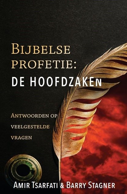 Bijbelse profetie: de hoofdzaken, Amir Tsarfati ; Barry Stagner - Ebook - 9789064514012