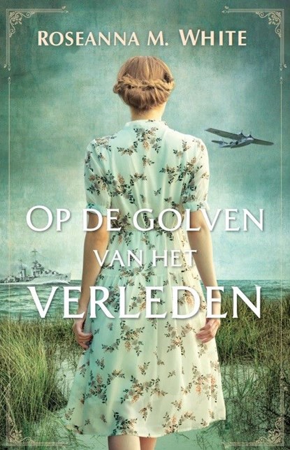 Op de golven van het verleden, Roseanna M. White - Ebook - 9789064514197