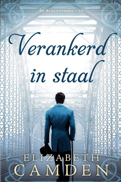 Verankerd in staal, Elizabeth Camden - Ebook - 9789064514395