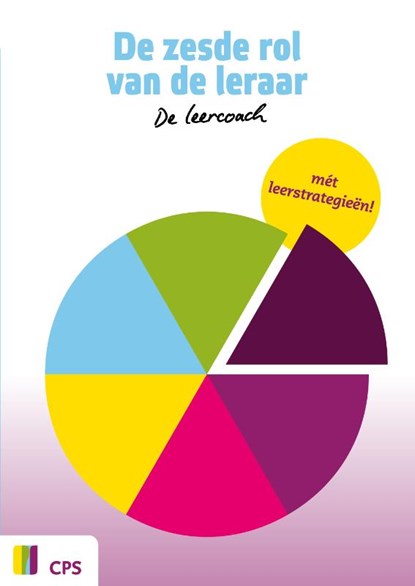 De zesde rol van de leraar, Susan Potiek ; Ariena Verbaan - Paperback - 9789065081940