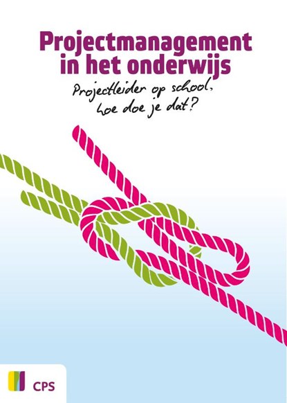 Projectmanagement in het onderwijs, Linda van Tuyl ; Sander van Veldhuizen - Paperback - 9789065082145