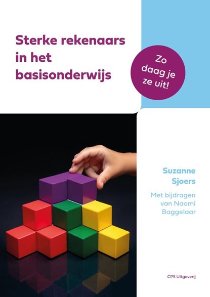 Sterke rekenaars in het basisonderwijs, Suzanne Sjoers ; Naomi Baggelaar - Paperback - 9789065082572