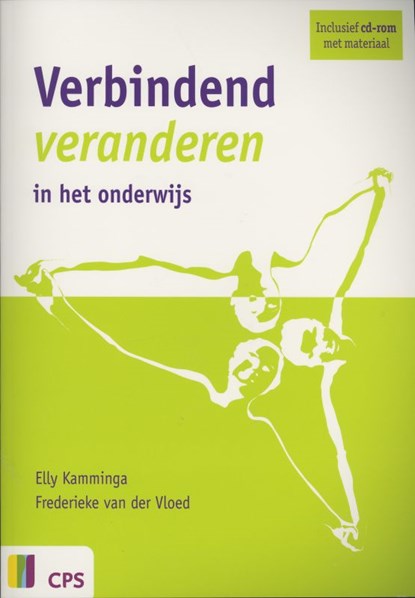 Verbindend veranderen in het onderwijs, Elly Kamminga ; Frederieke van der Vloed - Gebonden - 9789065086198