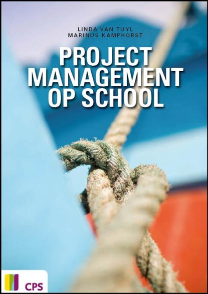 Projectmanagement op school, L. van Tuyl ; M. Kamphorst - Paperback - 9789065086280
