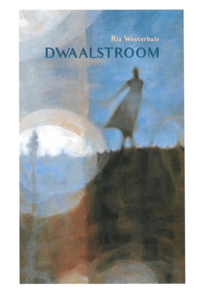 Dwaalstroom, Ria Westerhuis - Paperback - 9789065090843