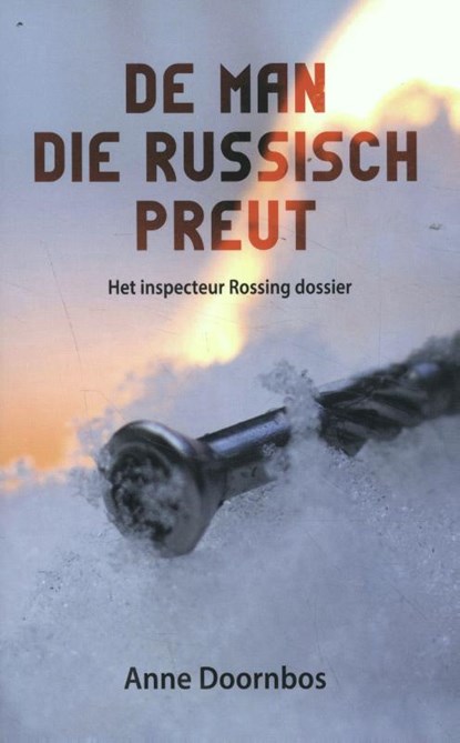 De man die Russisch preut, Anne Doornbos - Paperback - 9789065092540