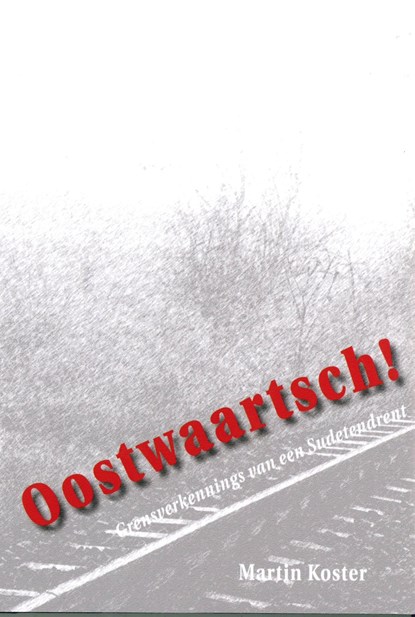 Oostwaartsch!, Martin Koster - Ebook - 9789065094070