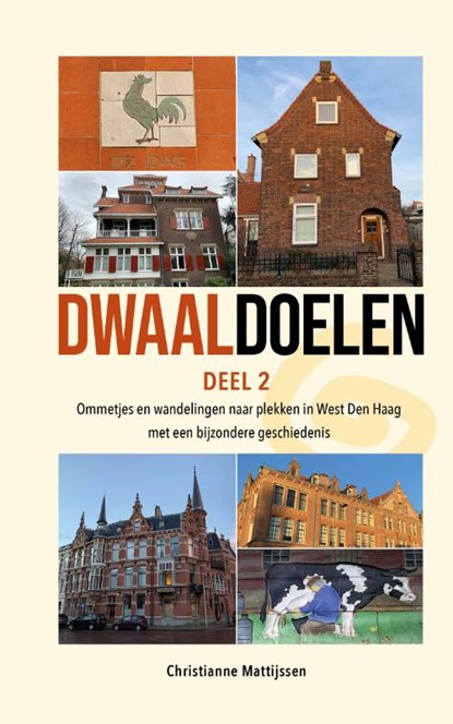Dwaaldoelen (deel 2), Christianne Mattijssen - Paperback - 9789065231628