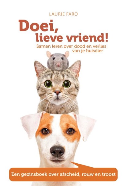 Doei, lieve vriend!, Laurie Faro - Paperback - 9789065231833