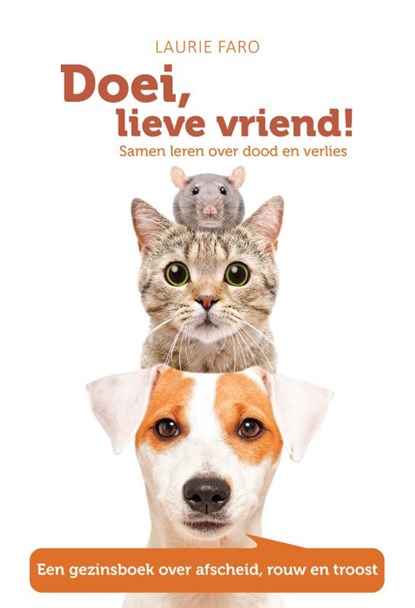 Doei, lieve vriend!, Laurie Faro - Paperback - 9789065231833