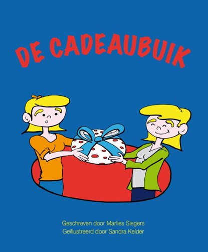 De cadeaubuik, Marlies Slegers - Paperback - 9789065232571