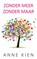 Zonder meer, zonder maar, Anne Kien - Paperback - 9789065233516