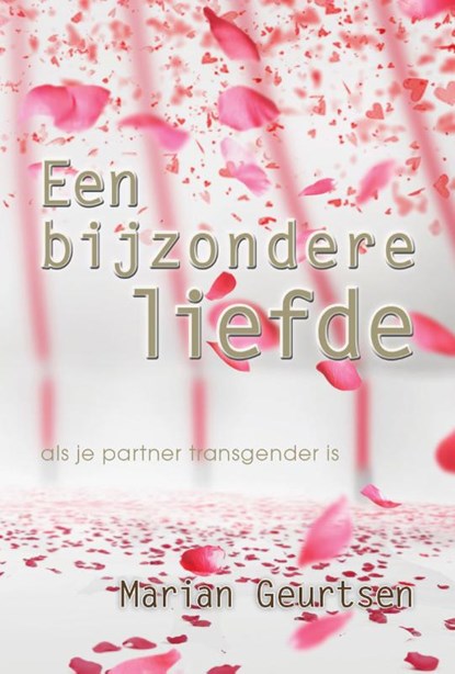 Een bijzondere liefde, Marian Geurtsen - Paperback - 9789065236210