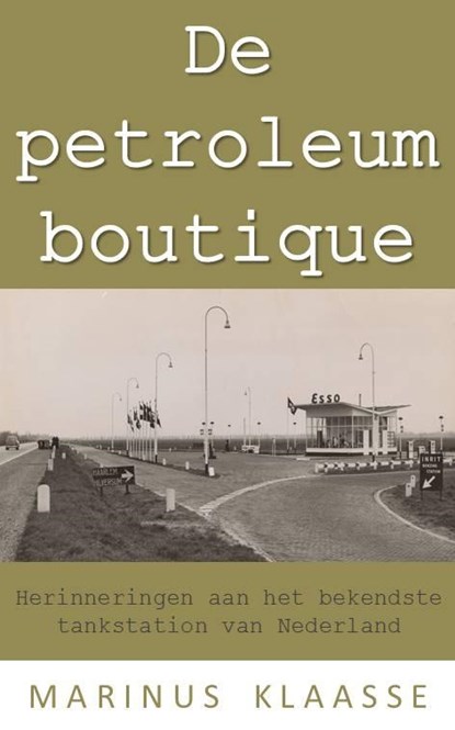 De petroleumboutique, Marinus Klaasse - Paperback - 9789065237125