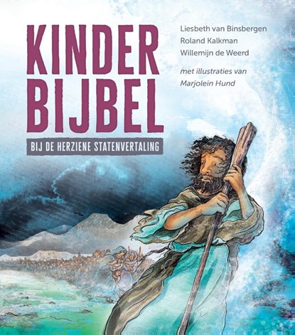 Kinderbijbel, Liesbeth van Binsbergen ; Roland Kalkman ; Willemijn de Weerd - Gebonden - 9789065394385