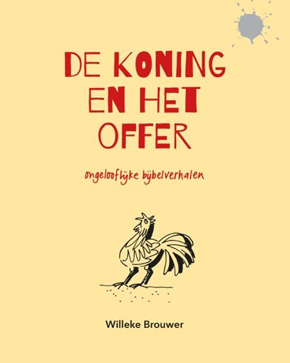 De Koning en het offer, Willeke Brouwer - Gebonden - 9789065394774