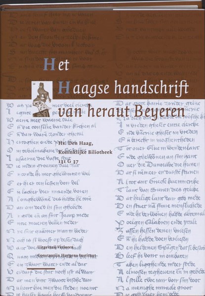 Het Haagse handschrift van heraut Beyeren Editie Jeanne Verbij-Schillings, niet bekend - Gebonden - 9789065500342