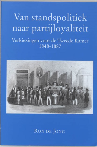 Van standspolitiek naar partijloyaliteit, R. de Jong - Paperback - 9789065500694
