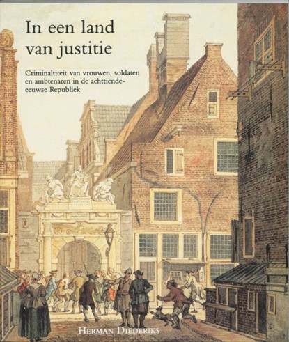 In een land van justitie, H. Diederiks - Paperback - 9789065501127