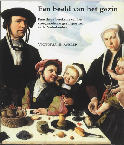 Een beeld van het gezin, V.B. Greep - Paperback - 9789065501387