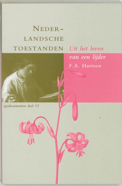 Nederlandsche toestanden, F.A. Hartsen - Paperback - 9789065501462