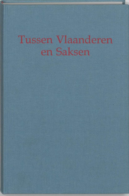 Tussen vlaanderen en saksen, Koch - Gebonden - 9789065502452
