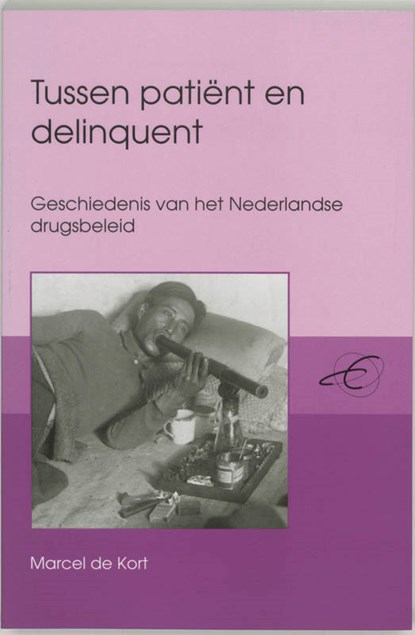Tussen patient en delinquent (Between patient and delinquent, Maartje de Kort - Paperback - 9789065504203