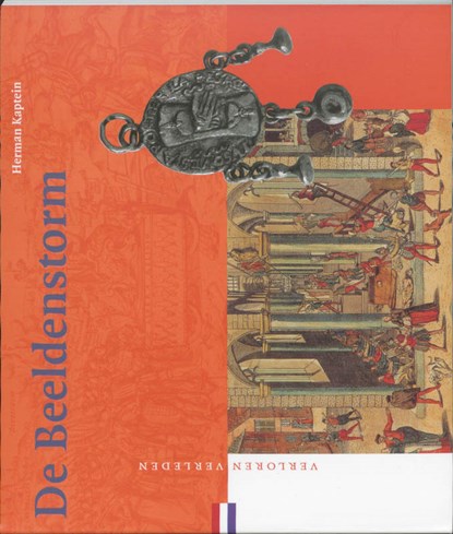De Beeldenstorm, H. Kaptein - Paperback - 9789065504593