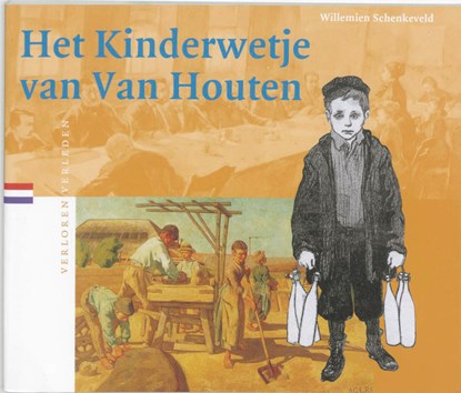 Het Kinderwetje van Van Houten, W. Schenkeveld - Paperback - 9789065504630