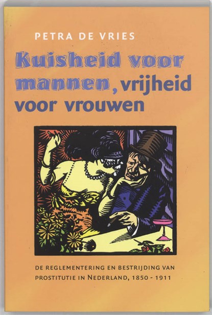 Kuisheid voor mannen, vrijheid voor vrouwen, P. de Vries - Paperback - 9789065505620