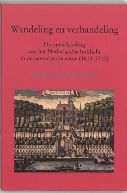 Wandeling en verhandeling, W.B. de Vries - Paperback - 9789065505989