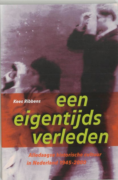 Een eigentijds verleden, K. Ribbens - Paperback - 9789065506580