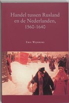Handel tussen Rusland en de Nederlanden, 1560-1640 | E. Wijnroks | 