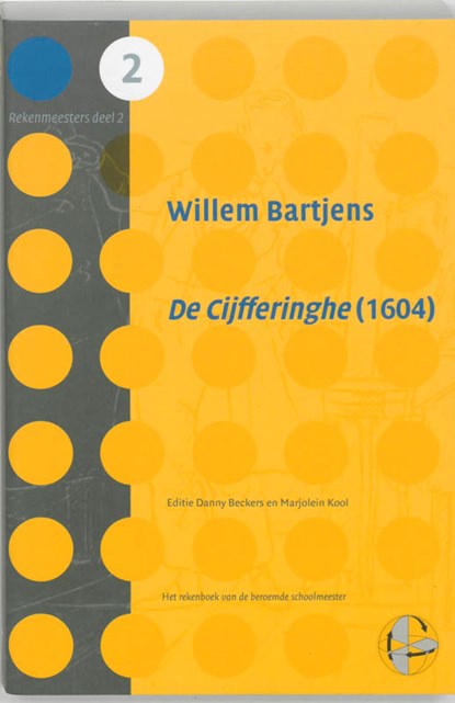 Cijfferinge (1604), W. Bartjens - Paperback - 9789065508119