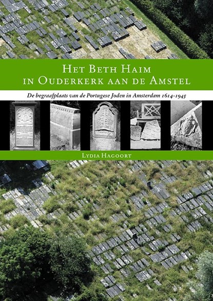 Het Beth Haim in Ouderkerk aan de Amstel, L. Hagoort - Paperback - 9789065508614