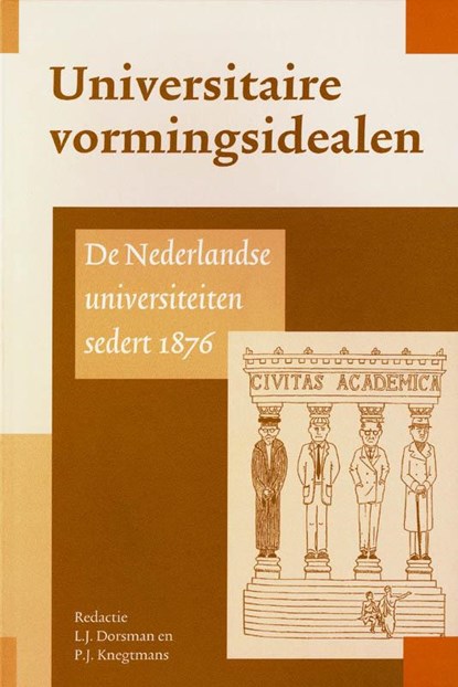 Universitaire vormingsidealen, L.J. Dorsman ; P.J. Knegtmans - Paperback - 9789065508966