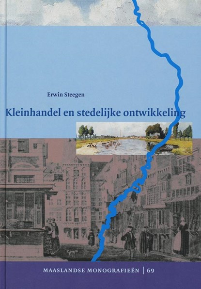 Kleinhandel en stedelijke ontwikkeling, E. Steegen - Gebonden - 9789065509291