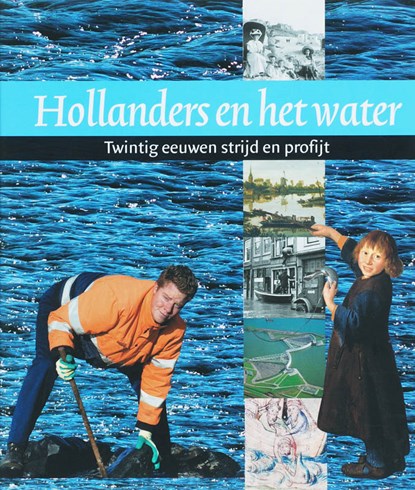 Hollanders en het water 1 en 2, E. Beukers - Gebonden - 9789065509734