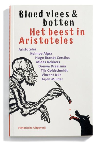 Bloed, vlees & botten, Aristoteles ; Midas Dekkers ; D. Draaisma - Paperback - 9789065540201