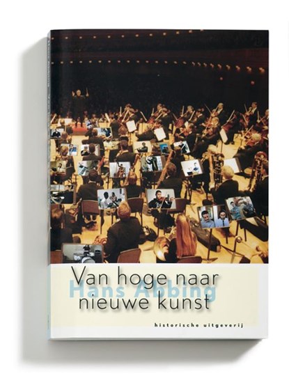 Van hoge naar nieuwe kunst, H. Abbing - Paperback - 9789065540324