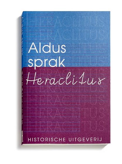 Aldus sprak Heraclitus, Heraclitus - Paperback - 9789065540454