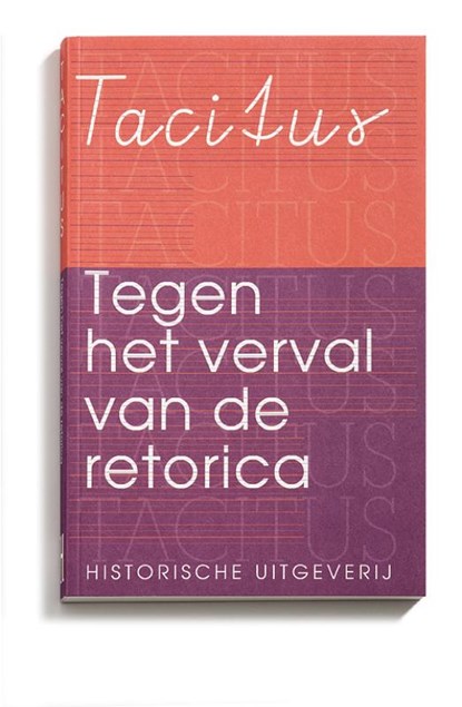 Tegen het verval van de retorica, Tacitus - Paperback - 9789065540577