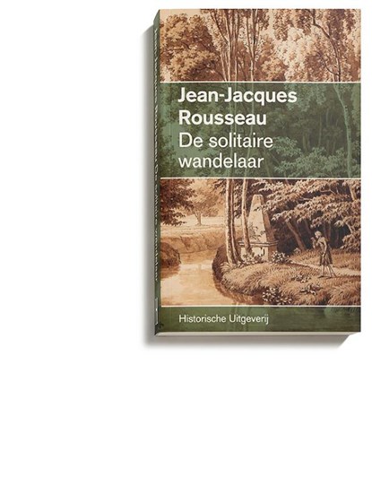 De solitaire wandelaar, Jean-Jacques Rousseau - Paperback - 9789065541055