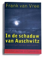 In de schaduw van Auschwitz | F.P.I.M. van Vree | 