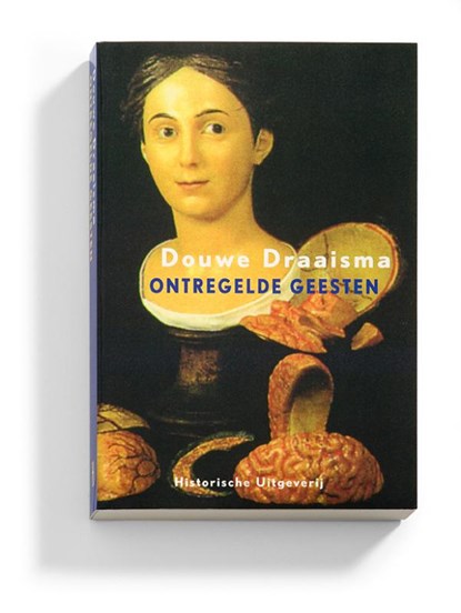 Ontregelde geesten, Douwe Draaisma - Paperback - 9789065544308