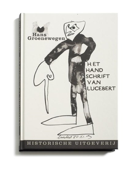Het handschrift van Lucebert, H. Groenewegen - Gebonden - 9789065544964