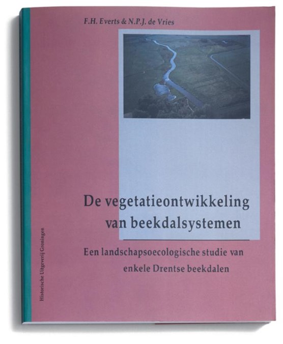 De vegetatieontwikkeling van beekdalsystemen. Een landschapsecologische studie