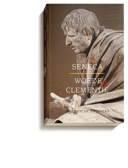 Woede & clementie, Lucius Annaeus Seneca - Paperback - 9789065546302