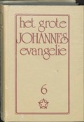 Het grote Johannes evangelie 6 | J. Lorber | 