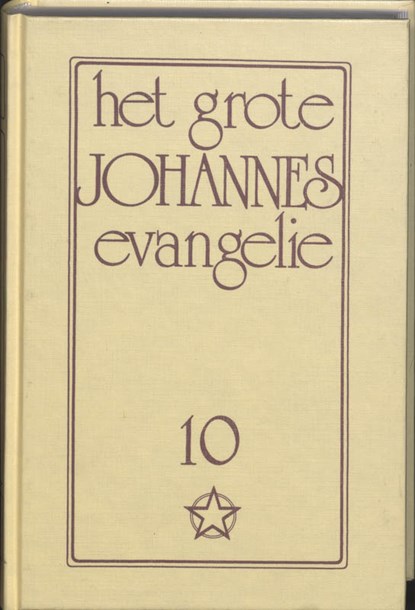 Het grote Johannes Evangelie 10, J. Lorber - Gebonden - 9789065560728